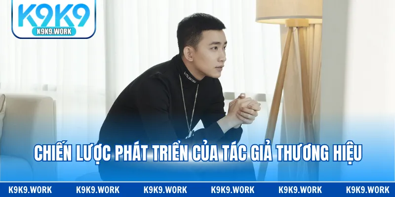 Chiến lược phát triển của tác giả thương hiệu